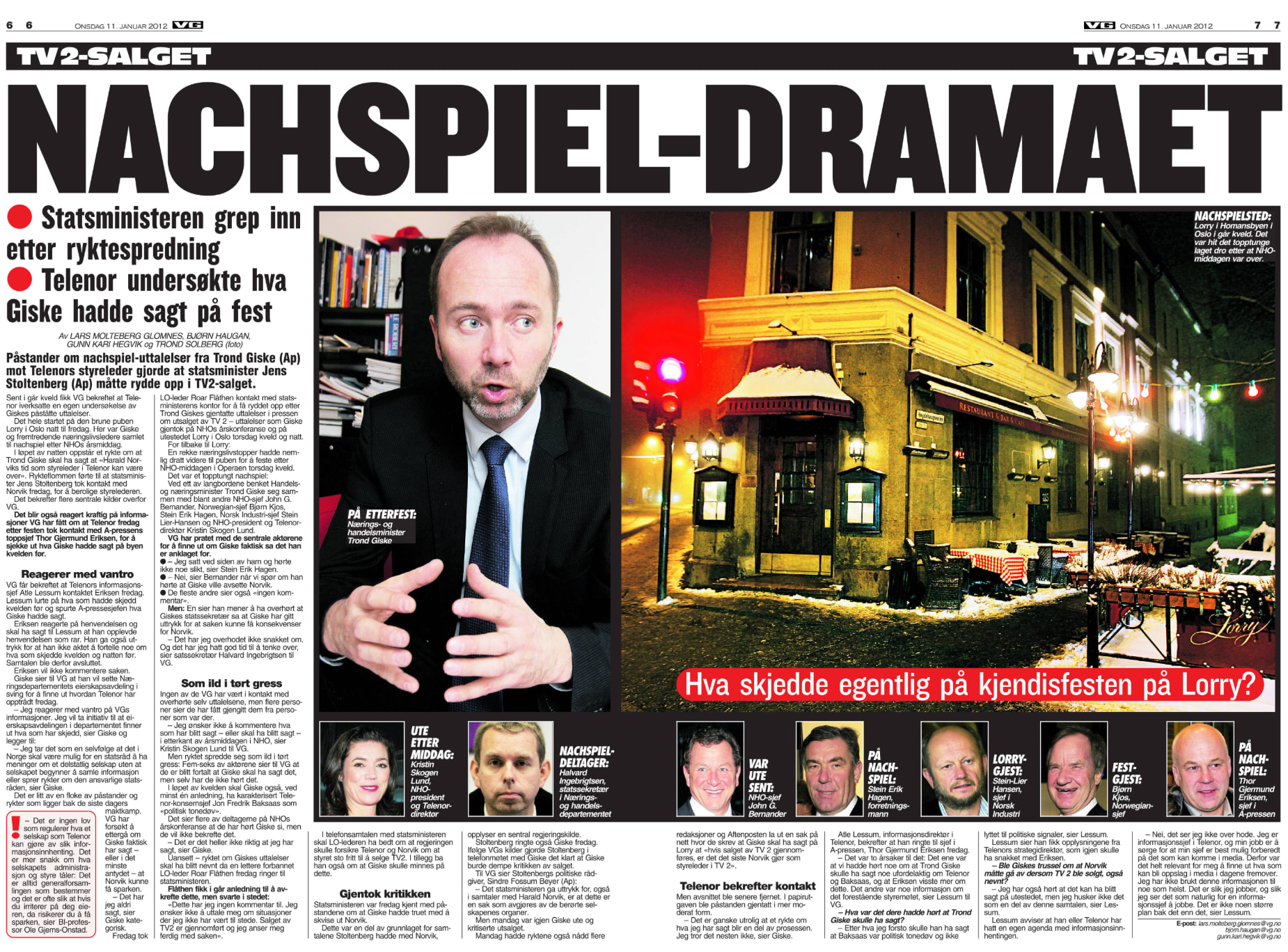 I 2012 «grep statsministeren inn etter ryktespredning» fra Lorry. 