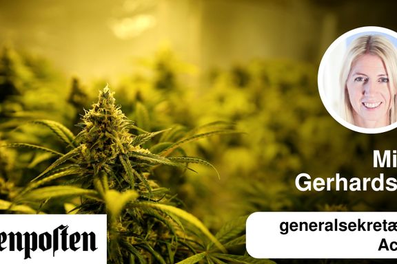 Legalisering av cannabis løser ingenting | Mina Gerhardsen