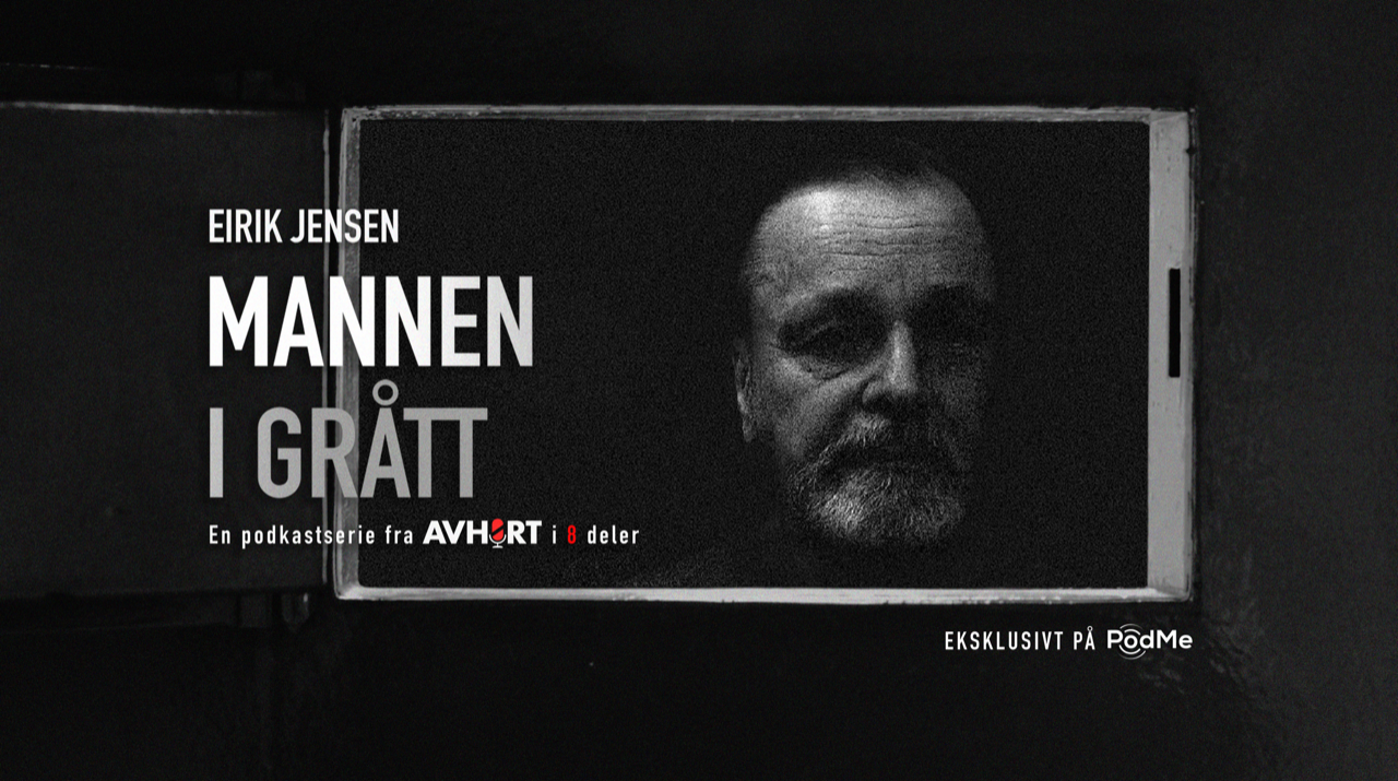 For å høre «Eirik Jensen: Mannen i grått» må man ha et abonnement på plattformen Podme.