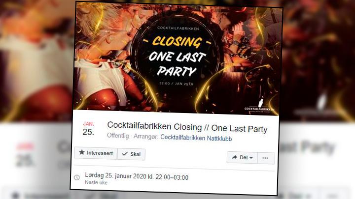 På Facebook-arrangementet skriver nattklubben at de ønsker å gå ut med et smell. Cocktailfabrikken går derimot ikke ut med stil, siden kommunen ønsker å inndra skjenkebevillingen. 